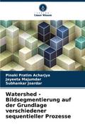 Watershed - Bildsegmentierung auf der Grundlage verschiedener sequentieller Prozesse