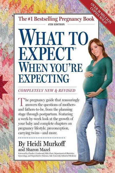 Murkoff, H: What to Expect When You’re Expecting