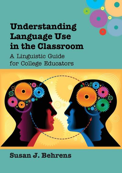 Understanding Language Use in the Classroom