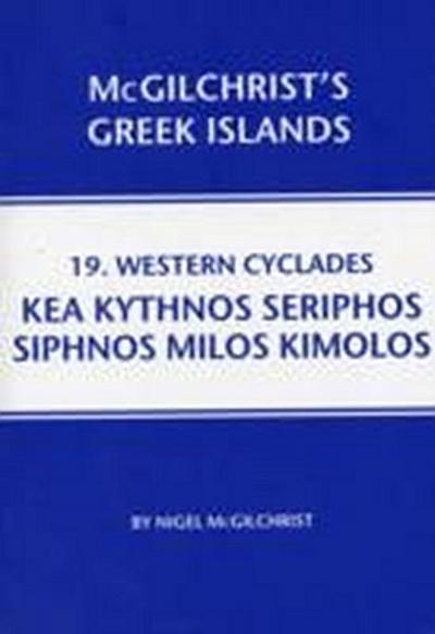 McGilchrist, N: Western Cyclades: Kea Kythnos Seriphos Siphn