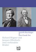 Richard Wagner und Jacques Offenbach: zwei verfeindete Brüder