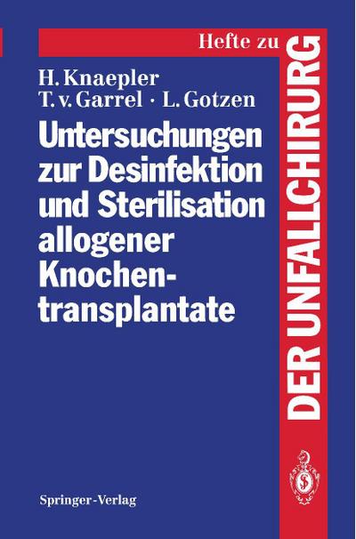 Untersuchungen zur Desinfektion und Sterilisation allogener Knochentransplantate