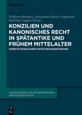 Konzilien und kanonisches Recht in Spätantike und frühem Mittelalter