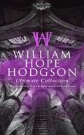 WILLIAM HOPE HODGSON Ultimate Collection: Horror C