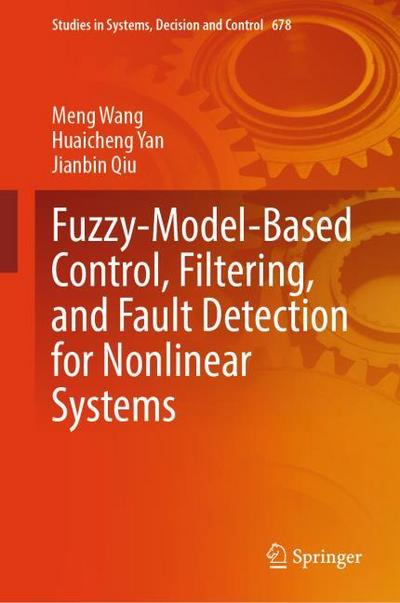 Fuzzy-Model-Based Control, Filtering, and Fault Detection for Nonlinear Systems