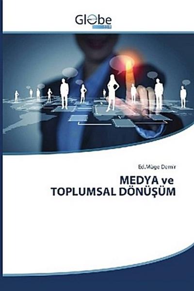 MEDYA ve TOPLUMSAL DÖNÜ¿ÜM