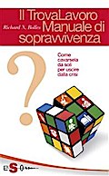Il TrovaLavoro. Manuale di sopravvivenza