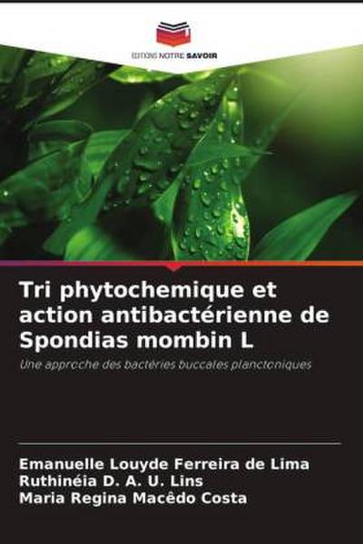 Tri phytochemique et action antibactérienne de Spondias mombin L