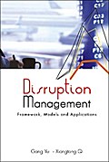 Disruption Management: Framework, Models, And Applications