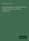 Die Entdeckung von Amerika durch die Isländer im zehnten und elften Jahrhundert