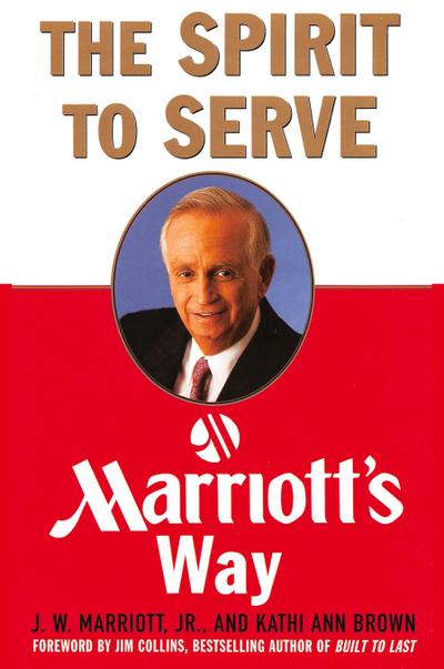 The Spirit to Serve Marriott’s Way