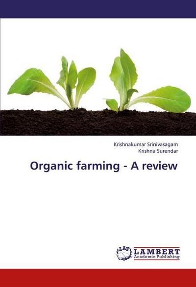Organic farming - A review