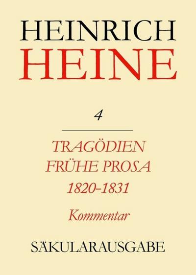 Tragödien. Frühe Prosa 1820-1831. Kommentar
