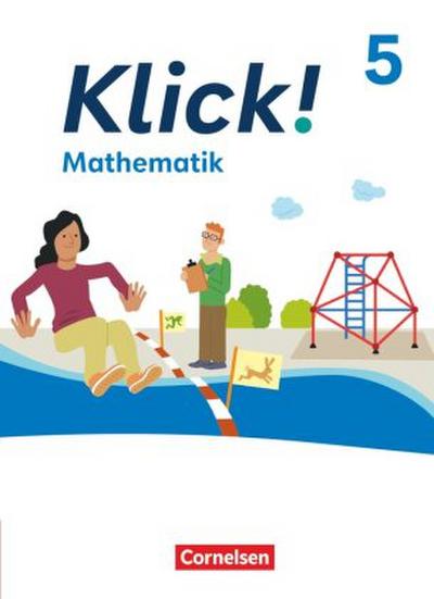 Klick! - Fächerübergreifendes Lehrwerk für Lernende mit Förderbedarf - Mathematik - Ausgabe ab 2024 - 5. Schuljahr