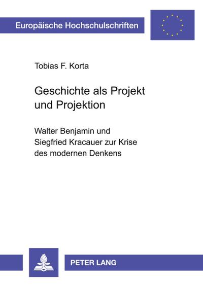 Geschichte als Projekt und Projektion