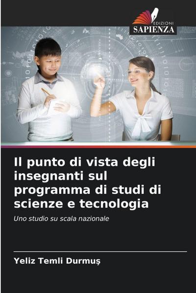 Il punto di vista degli insegnanti sul programma di studi di scienze e tecnologia