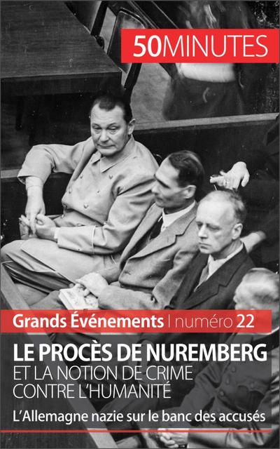 Le procès de Nuremberg et la notion de crime contre l’humanité