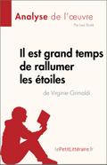 Il est grand temps de rallumer les étoiles de Virginie Grimaldi (Analyse de l’oeuvre)