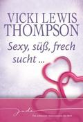 Sexy, süß, frech, sucht ...