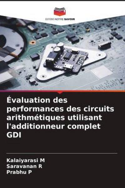 Évaluation des performances des circuits arithmétiques utilisant l’additionneur complet GDI