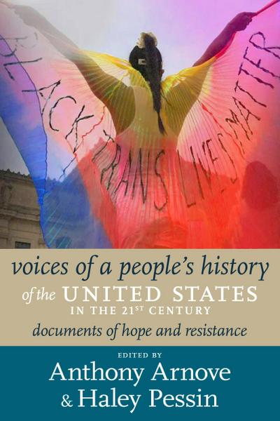 Voices of a People’s History of the United States in the 21st Century