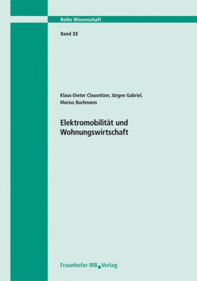 Elektromobilität und Wohnungswirtschaft. Abschlussbericht.