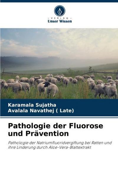 Pathologie der Fluorose und Prävention