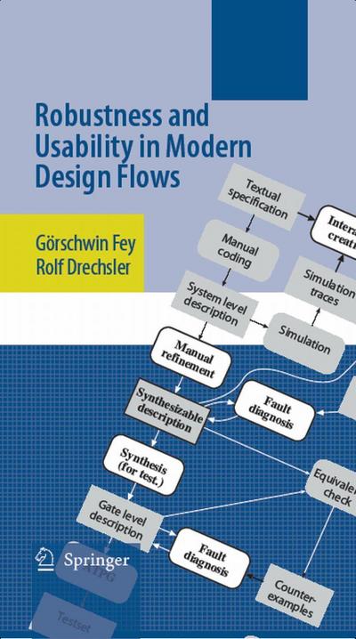 Robustness and Usability in Modern Design Flows