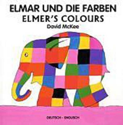 Elmar und die Farben, Deutsch-Englisch. Elmer’s Colours