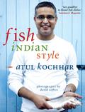 Fish, Indian Style Atul Kochhar Author