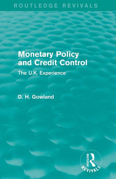 Monetary Policy and Credit Control (Routledge Revivals)