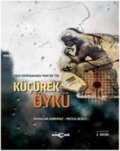 Türk Edebiyatinda Yeni Bir Tür Kücürek Öykü