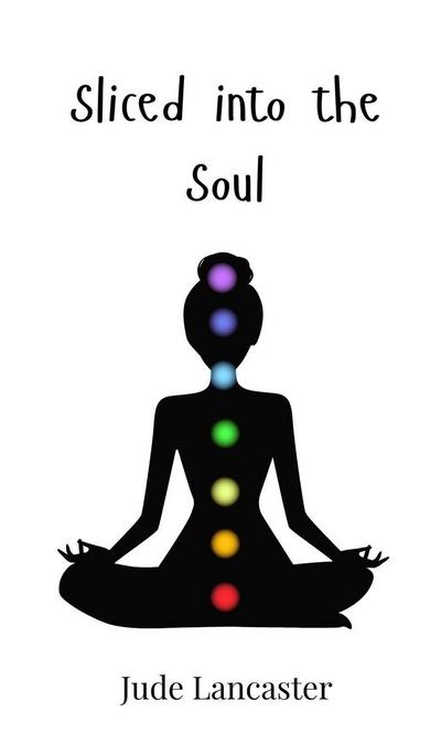 Sliced into the Soul