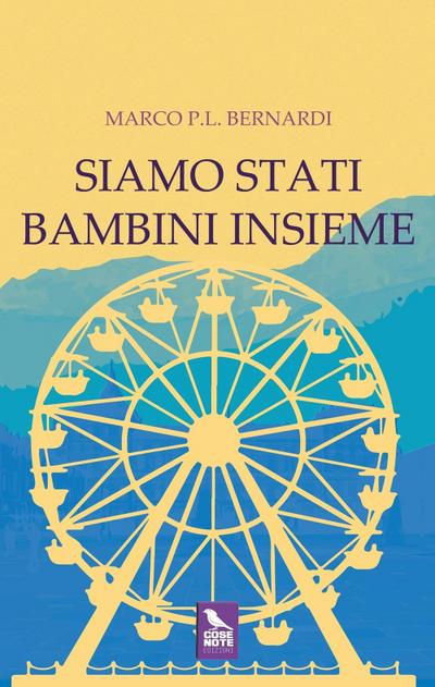 Siamo stati bambini insieme