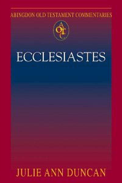 Abingdon Old Testament Commentaries: Ecclesiastes