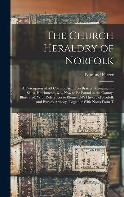 The Church Heraldry of Norfolk