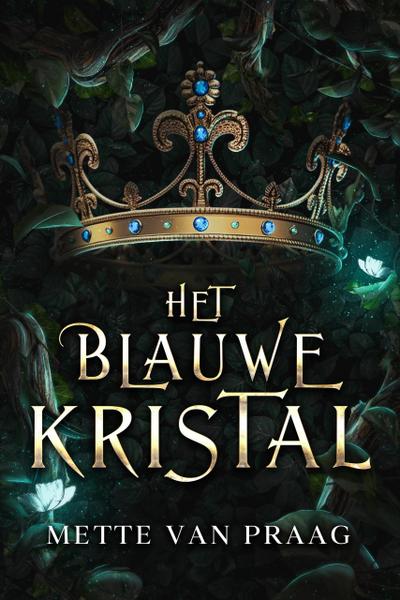 Het blauwe kristal (De Kronieken van Alstraldita, #1)