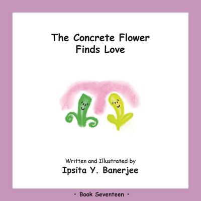 The Concrete Flower Falls in Love