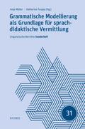 Grammatische Modellierung als Grundlage für sprachdidaktische Vermittlung