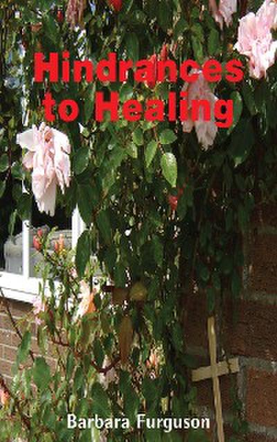 Hindrances to Healing