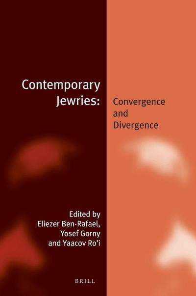 Contemporary Jewries: Convergence and Divergence