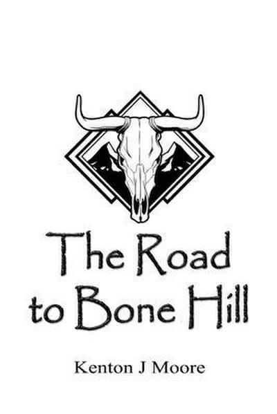 The Road to Bone Hill