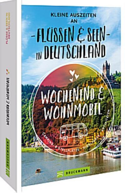 Kleine Auszeiten an Flüssen & Seen in Deutschland