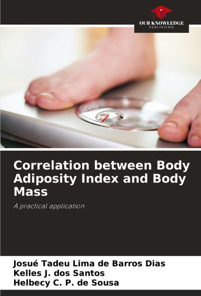 Correlation between Body Adiposity Index and Body Mass