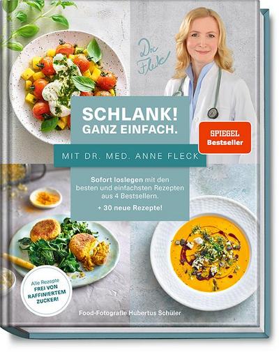 Schlank! Ganz einfach. - Mit Dr. med. Anne Fleck