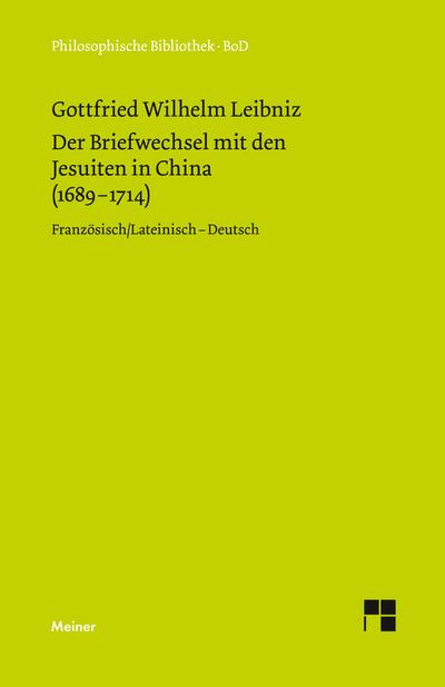 Der Briefwechsel mit den Jesuiten in China (1689-1714)
