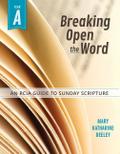 Breaking Open the Word, Year A
