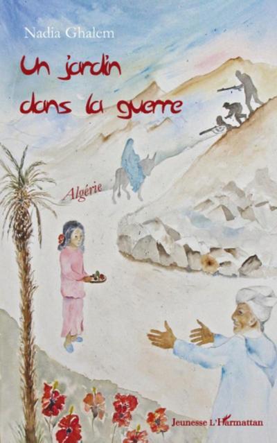 Un jardin dans la guerre
