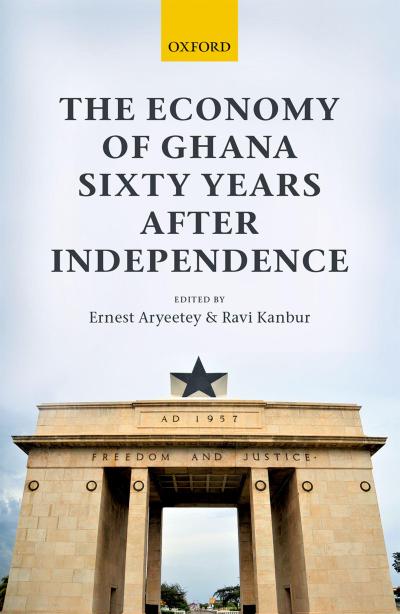 The Economy of Ghana Sixty Years after Independence