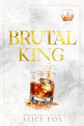 Brutal King: Dark Mafia Romance (Empire of Sin, #2)